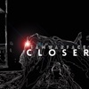 Closer - Single