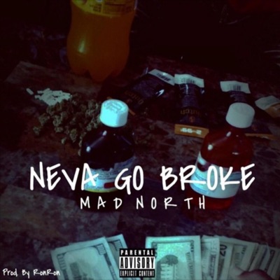 Neva Go Broke - Single