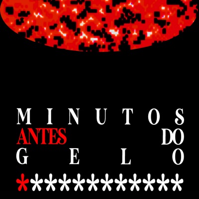 Minutos Antes do Gelo (feat. Bryan AVS) - Single