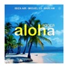 Aloha Agora (feat. Mari Am) - EP