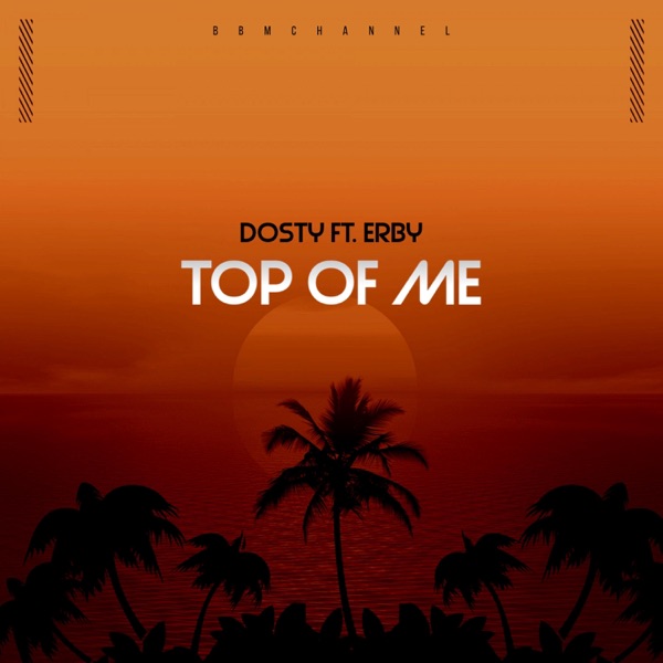 Top of Me (feat. Erby)