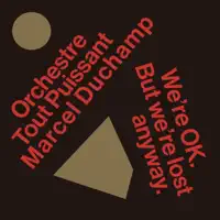 Blabber — Orchestre Tout Puissant Marcel Duchamp