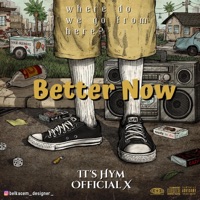 Better Now - Single - It's Hym