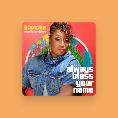 Listen to Blanche McAllister - Dykes, watch music videos, read bio, see tour dates & more!