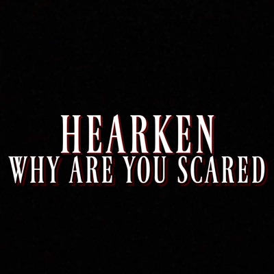 Why Are You Scared - Single
