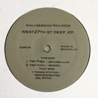 West27th St Deep - EP - Two Thou & Tomas Station