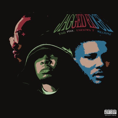 Jagged Edge (feat. Unknown T & M1llionz) - Single