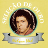 Seleção de Ouro: Nelson Ned - Nelson Ned