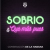 Sobrio / Qué Más Pues - Single