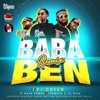 Ba Ba Ben (feat. Lyrikal, Noah Powa & Lil Rick) [Remix] - Single