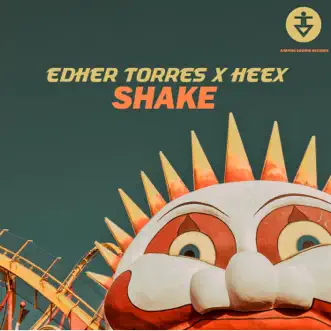 Shake by Edher Torres & HEEX song reviws