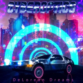DeLorean Dreams Cyberoptics