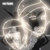 No Tears - Single