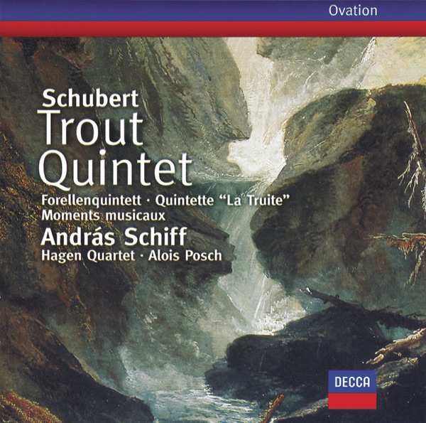 Schubert: Trout Quintet & 6 Moments Musicaux