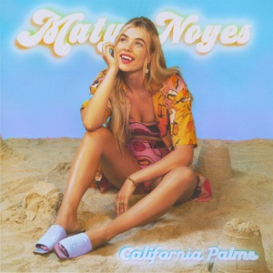 Maty Noyes - California Palms - 排舞 音樂