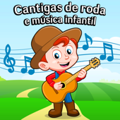 Cantigas de roda e música infantil - A Superstar de cantigas de roda