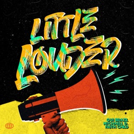 Little Louder Gui Brazil, Michaell D & Faith Child