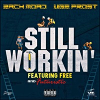 Still Workin' (feat. Futuristic & Reed Starks) - Single - Zach Moad & VGE Frost