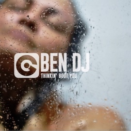 Thinkin' Bout You (Ben DJ Remix) Ben DJ
