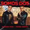Alvaro Rod & Farik Grippa - Somos Dos (Versión Salsa)