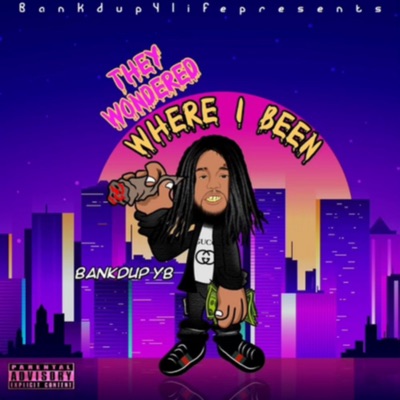 They Wondered Where I Been - Single