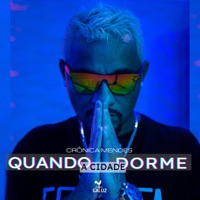 Quando a Cidade Dorme (feat. Nego Jam) - Single - Crônica Mendes
