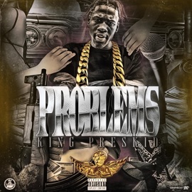 Problems King PresKid