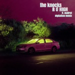 The Knocks - R U HIGH (feat. Mallrat) [Digitalism Remix]
