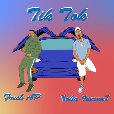Tik Tok (feat. Fresh AP) - Single