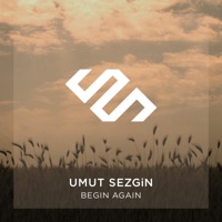 Begin Again - Single - Umut Sezgin