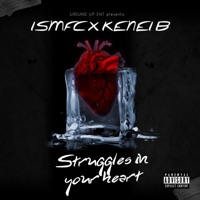 STRUGGLES IN YOUR HEART (feat. Kenei b) - Single - Ismfc