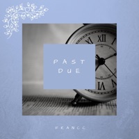 Past Due - Single - Francc