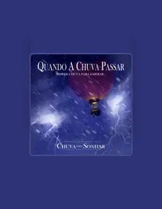 Listen to Chuva Para Sonhar, watch music videos, read bio, see tour dates & more!