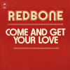 Redbone - Come and Get Your Love Grafik