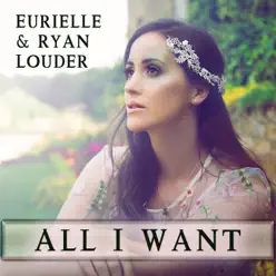 All I Want - Single - Eurielle
