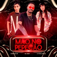 Mão no Pepecão (feat. Koringão) - Single - MC Dieer & DJ Penelope Lee