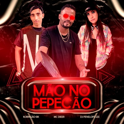 Mão no Pepecão (feat. Koringão) - Single