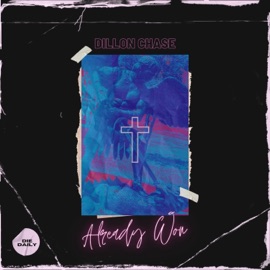 Already Won Dillon Chase