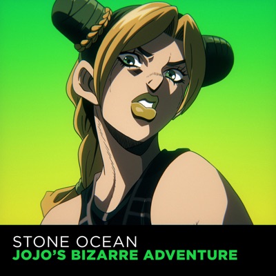 JoJo's Bizarre Adventure: Stone Ocean - JoJo's Bizarre