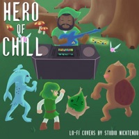 Hero of Chill (Lo-Fi covers by Studio Nicktendo) - Studio Nicktendo
