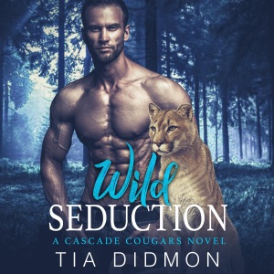 Wild Seduction: Steamy Paranormal Romance (Cascade Cougar Series, Book 6) (Unabridged)