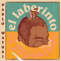 El Laberinto — Pablo Watusi
