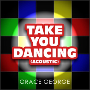 Take You Dancing (Acoustic)