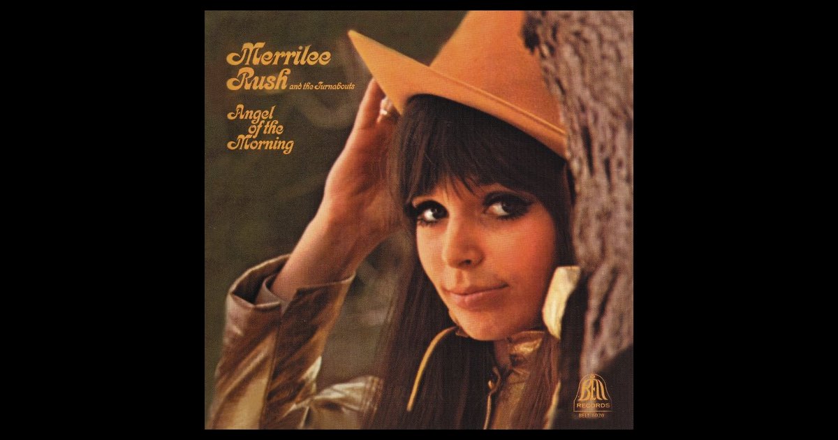 Angel of the Morning - Album by Merrilee Rush - Apple Music