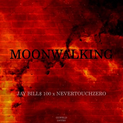 MOONWALKING (feat. NeverTouchZero) - Single