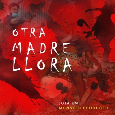 Otra Madre Llora - Single