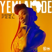 Yemi Alade - How I Feel