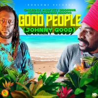 Good People (Johnny Good) - Single - Chezidek, Perfect Giddimani & Adrian Donsome Hanson