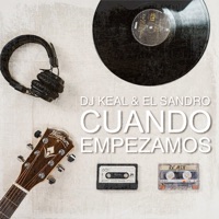 Cuando empezamos (Remix) - Single - Dj Keal & El Sandro