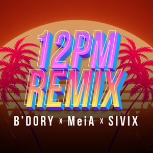 12PM (REMIX)